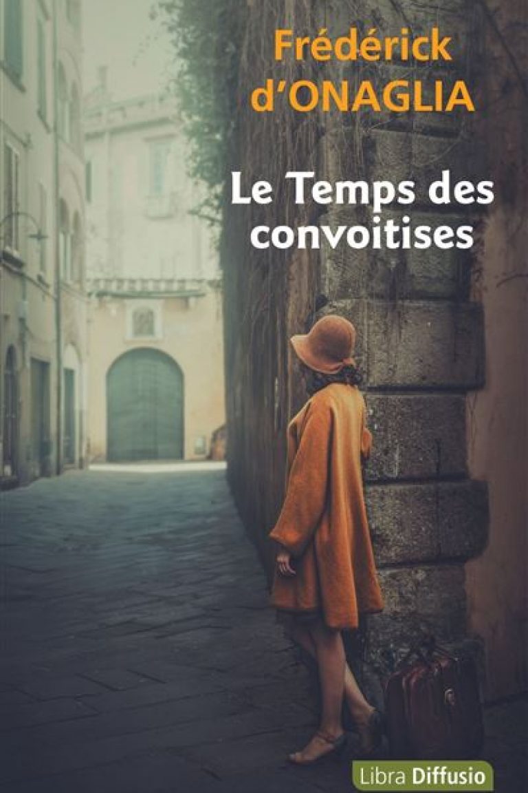 Le Temps des convoitises – Frederick D’Onaglia