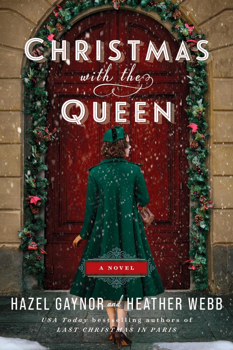 Christmas with the Queen by Hazel Gaynor and Heather Webb