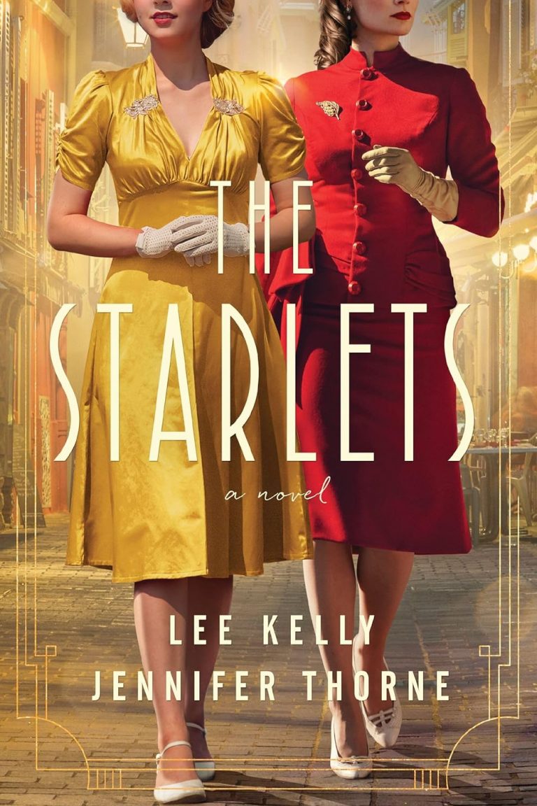 The Starlets by Lee Kelly & Jennifer Thorne