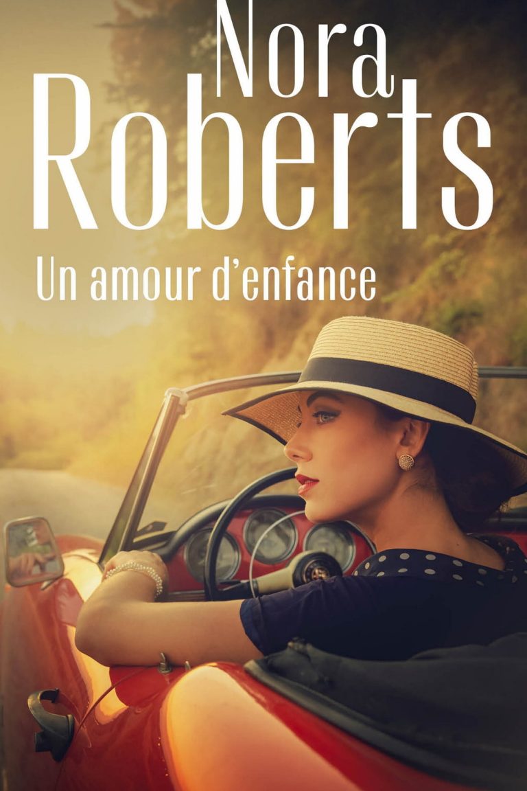 Un amour d’enfance by Nora Roberts