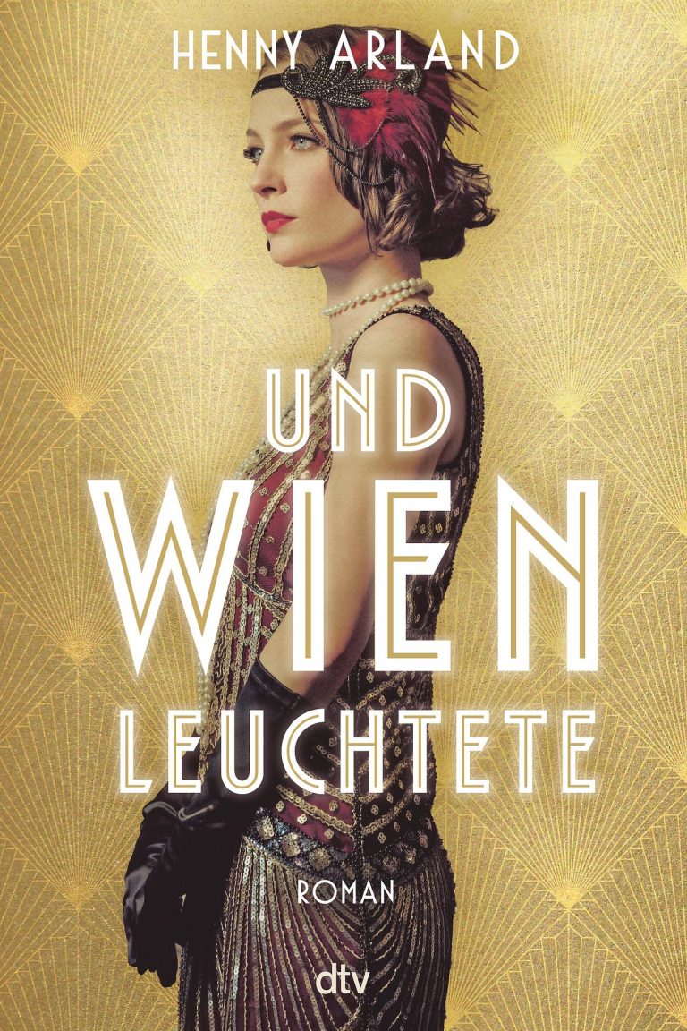 Und Wien leuchtete by Henny Arland